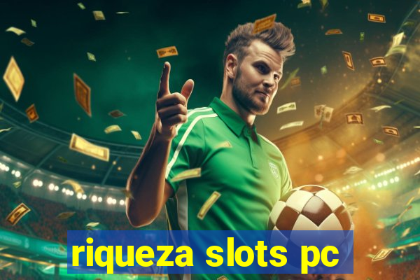 riqueza slots pc